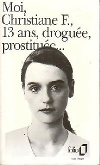 Livrenpoche : Moi, Christiane F. , 13 ans, droguée, prostituée ... - Collectif - Livre