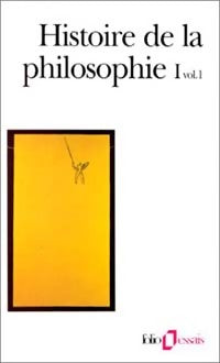 Livrenpoche : Histoire de la philosophie : Tome I, volume 1 - Collectif - Livre
