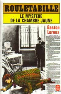 Livrenpoche : Le mystère de la chambre jaune - Gaston Leroux - Livre