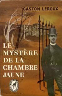 Livrenpoche : Le mystère de la chambre jaune - Gaston Leroux - Livre