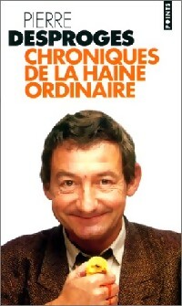 Livrenpoche : Chroniques de la haine ordinaire - Pierre Desproges - Livre