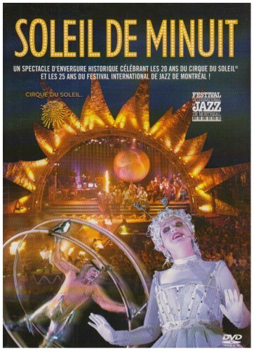 Livrenpoche : Le cirque du soleil : soleil de minuit - Cirque, du Soleil - DVD