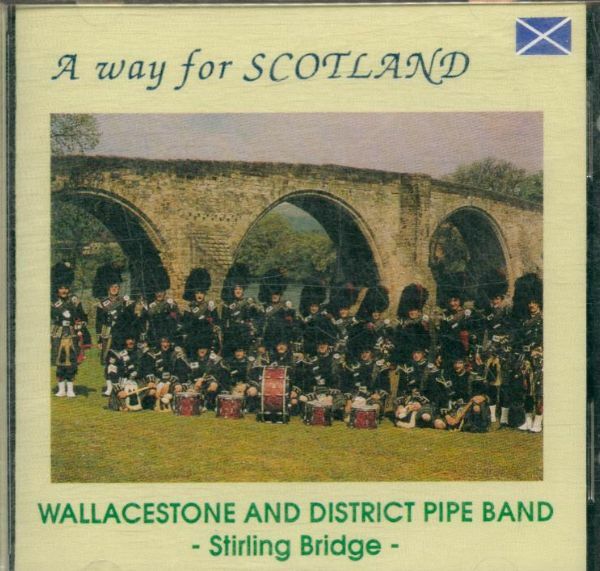 Livrenpoche : Wallacestone Pipe Band - A way for Scotland - Wallacestone Pipe Band - CD