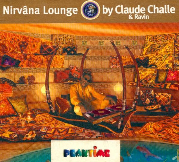 Livrenpoche : Nirvâna Lounge - Claude Challe & Ravin - CD
