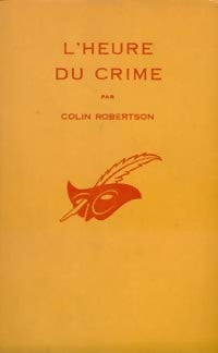 L'heure du crime - Colin Robertson - Livre