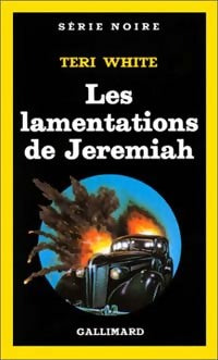 Livrenpoche : Les lamentations de Jeremiah - Teri White - Livre