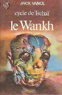 Livrenpoche : Le Cycle de Tschaï Tome II : Le Wankh - Jack Vance - Livre