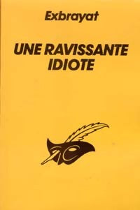 Une ravissante idiote - Charles Exbrayat -  Le Masque - Livre
