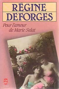 Pour l'amour de Marie Salat - Régine Deforges -  Le Livre de Poche - Livre