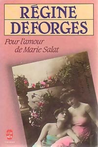 Livrenpoche : Pour l'amour de Marie Salat - Régine Deforges - Livre