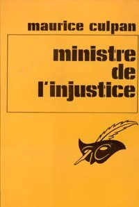 Livrenpoche : Ministre de l'injustice - Maurice Culpan - Livre