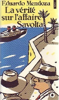 Livrenpoche : La Vérité sur l'affaire Savolta - Eduardo Mendoza - Livre