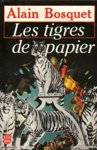 Livrenpoche : Les tigres de papier - Alain Bosquet - Livre