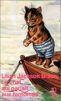 Le chat qui parlait aux fantômes - Lilian Jackson Braun -  10-18 - Livre