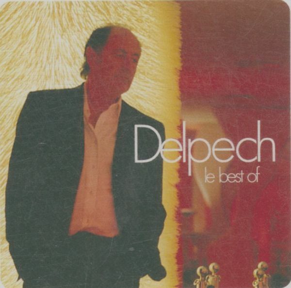 Livrenpoche : Michel Delpech - Le Best Of - Michel Delpech - CD
