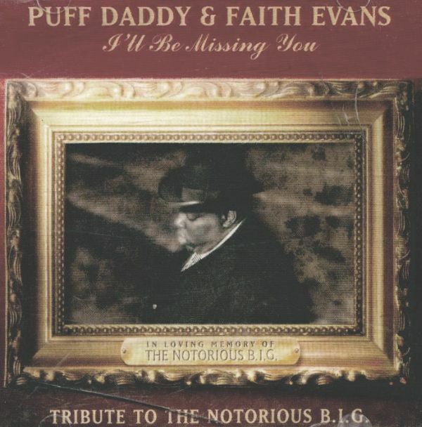 Livrenpoche : Puff Daddy & Faith Evans Featuring 112 - I'll Be Missing You (Tribute To The Notorious B.I.G.) - Puff Daddy & Faith Evans Featuring 112 - CD
