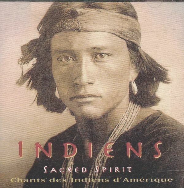 Livrenpoche : Indiens Sacred Spirit - Chants Des Indiens D' Amérique - Indiens - CD