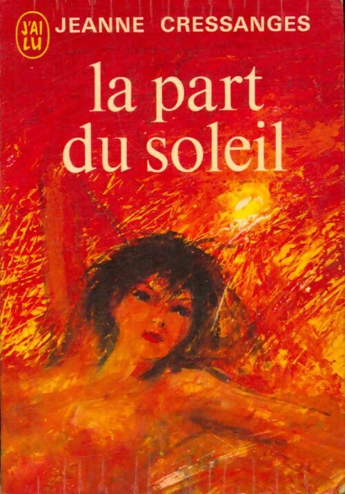 Livrenpoche : La part du soleil - Jeanne Cressanges - Livre