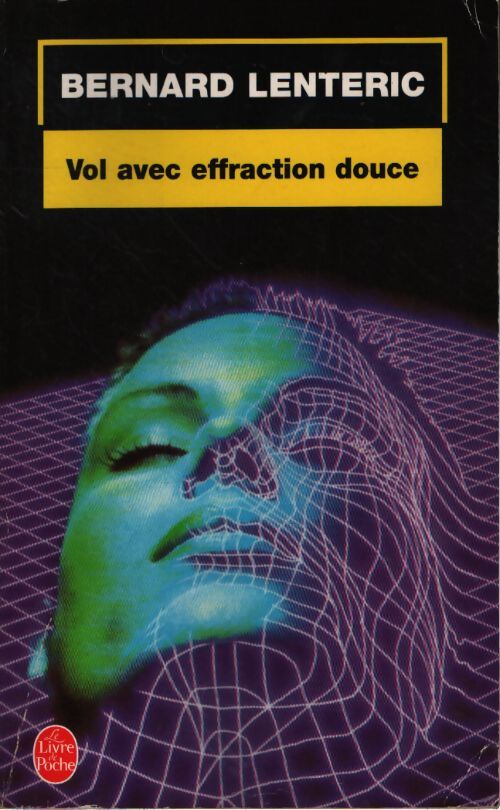 Vol avec effraction douce - Bernard Lenteric - Livre