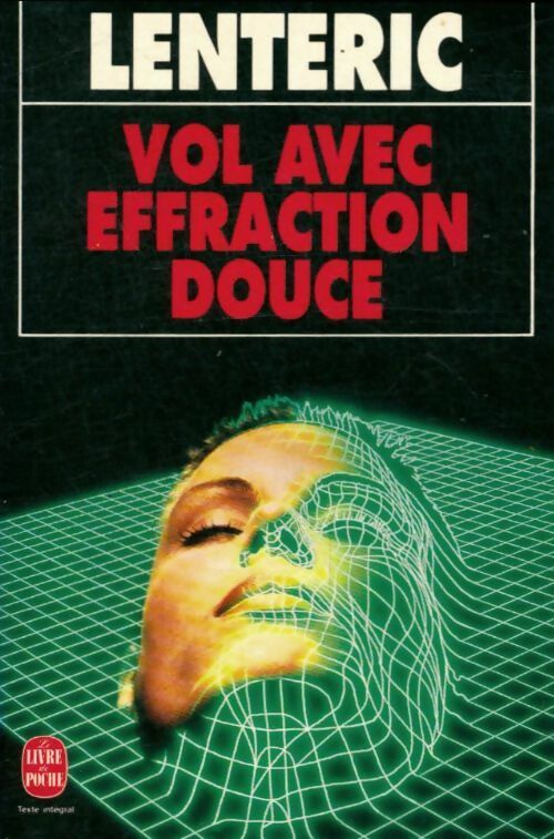 Livrenpoche : Vol avec effraction douce - Bernard Lenteric - Livre