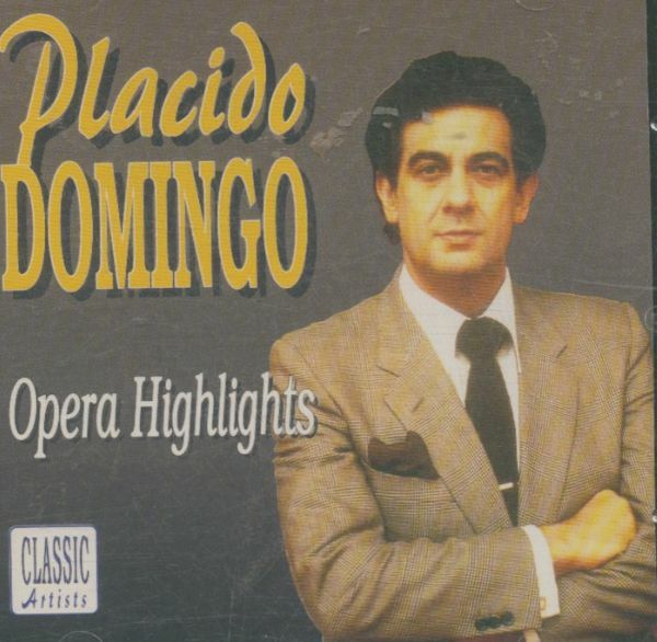 Livrenpoche : Placido Domingo - Opera Highlights - Domingo, Placido - CD