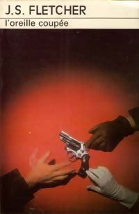 L'oreille coupée - J.-S. Fletcher - Livre