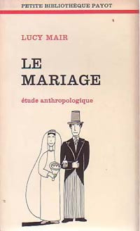 Le mariage - Lucy Mair -  Petite bibliothèque - Livre