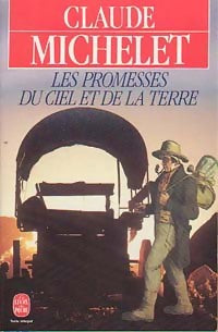 Livrenpoche : Les promesses du ciel et de la terre - Claude Michelet - Livre