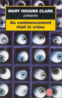 Livrenpoche : Au commencement était le crime - Mary Higgins Clark - Livre