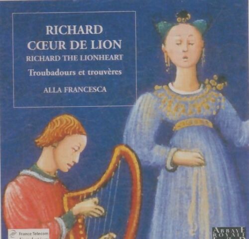Richard Coeur de Lion - Alla Francesca - Ensemble Alla Francesca - CD