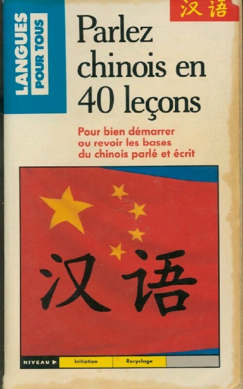 Livrenpoche : Parlez chinois en 40 leçons - Inconnu - Livre