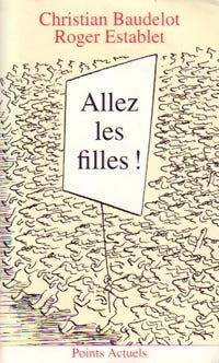 Livrenpoche : Allez les filles ! - Christian Baudelot - Livre