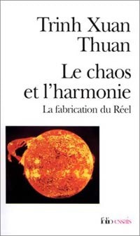 Livrenpoche : Le chaos et l'harmonie - Xuan Thuan Trinh - Livre