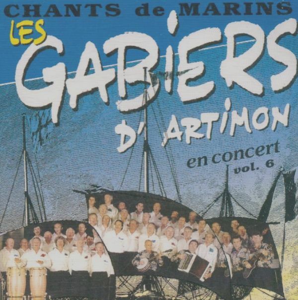 Les Gabiers D'Artimon - Chants De Marins - Vol. 6 - Les Gabiers D'Artimon - CD