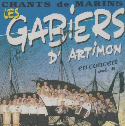 Les Gabiers D'Artimon - Chants De Marins - Vol. 6 - Les Gabiers D'Artimon - CD