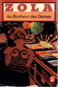 Au bonheur des dames - Emile Zola -  Le Livre de Poche - Livre
