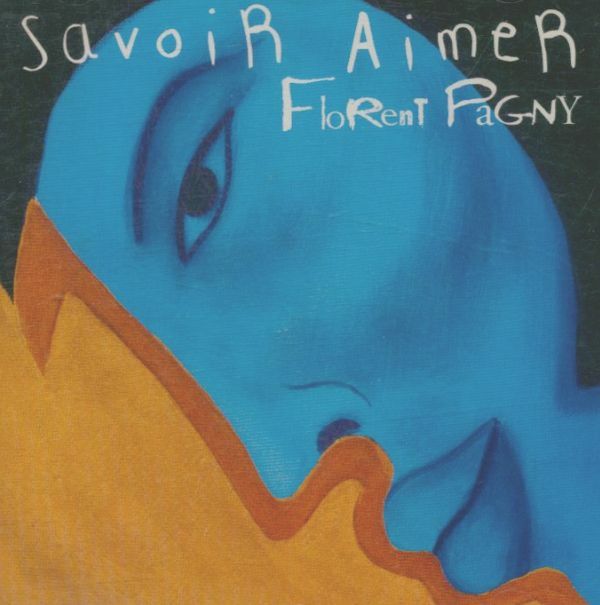 Livrenpoche : Savoir Aimer - Florent Pagny - CD