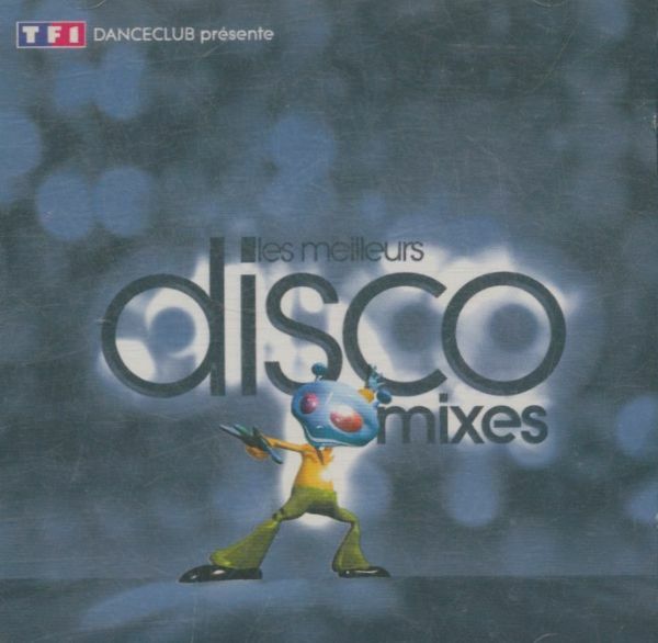 Livrenpoche : Les meilleurs disco mixes - Artistes Divers - CD