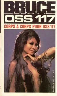 Livrenpoche : Corps à corps pour OSS 117 - Josette Bruce - Livre