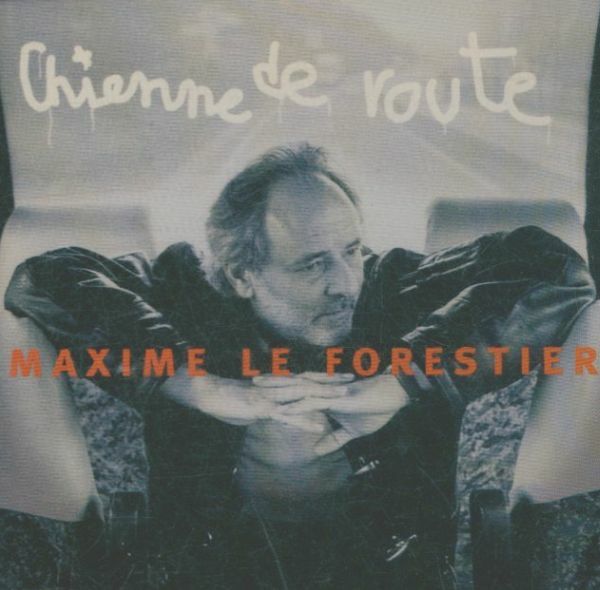 Livrenpoche : Chienne De Route - Maxime le Forestier - CD