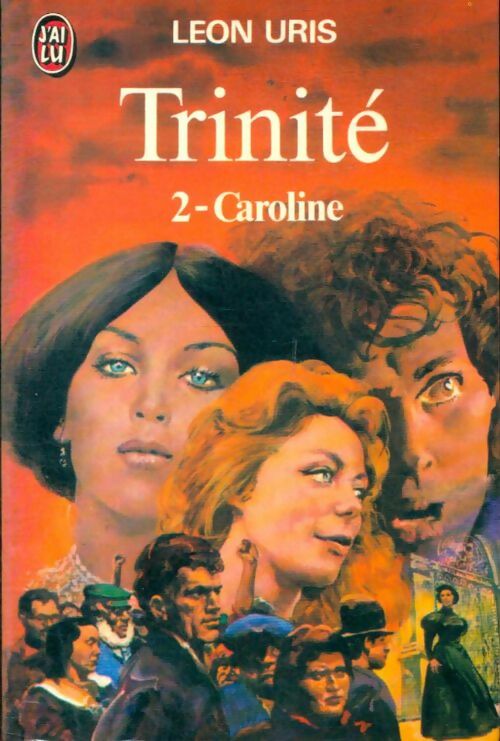 Livrenpoche : Trinité Tome II : Caroline - Léon Uris - Livre