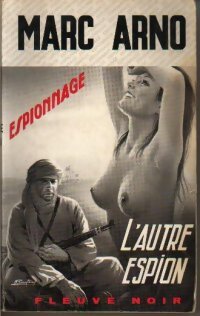 Livrenpoche : L'autre espion - Marc Arno - Livre