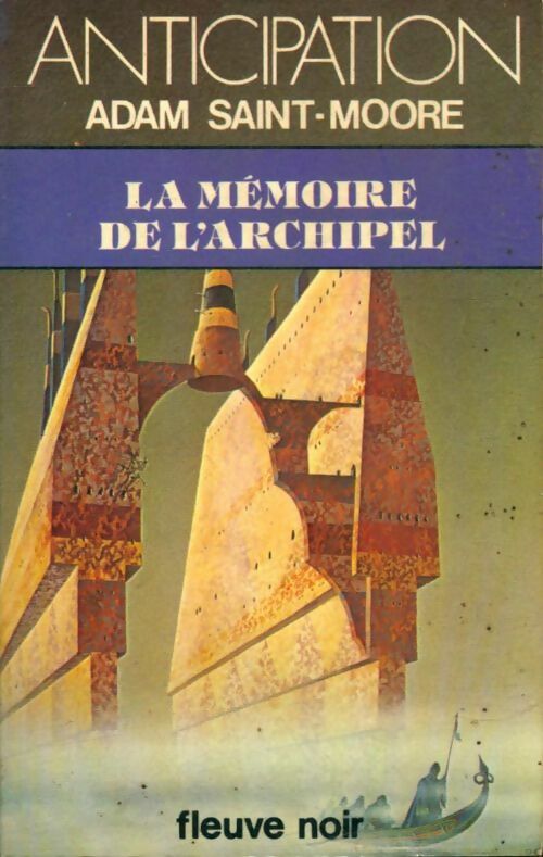 Livrenpoche : Chroniques de l'ére du Verseau Tome IV : La mémoire de l'archipel - Adam Saint-Moore - Livre