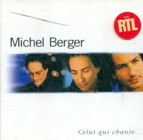 Michel Berger - Celui Qui Chante - Michel Berger - CD
