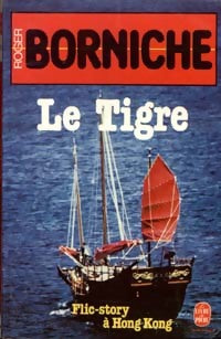 Livrenpoche : Le tigre - Roger Borniche - Livre