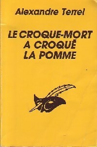Livrenpoche : Le croque-mort a croqué la pomme - Alexandre Terrel - Livre