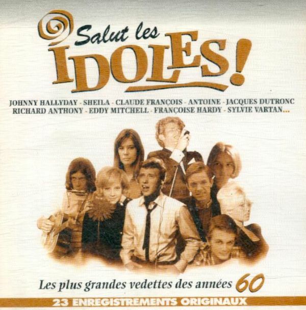 Livrenpoche : Salut Les Idoles ! - Les Plus Grandes Vedettes Des Années 60 - Various Artist - CD