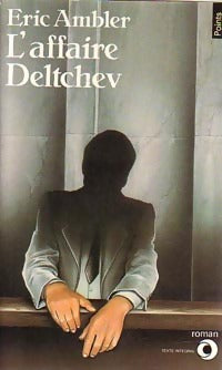 Livrenpoche : L'affaire Deltchev - Eric Ambler - Livre