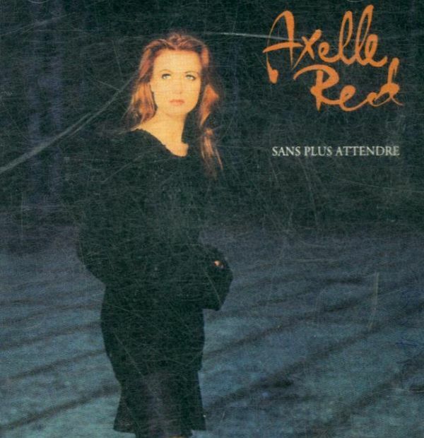 Livrenpoche : Axelle Red - Sans Plus Attendre - Axelle Red - CD