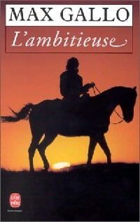 Livrenpoche : L'ambitieuse - Max Gallo - Livre